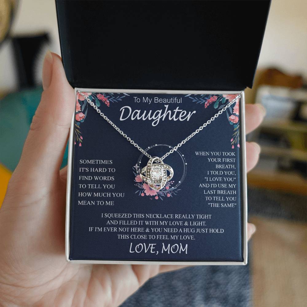 To My Beautiful Daughter sometimes Temmplate Knot NC