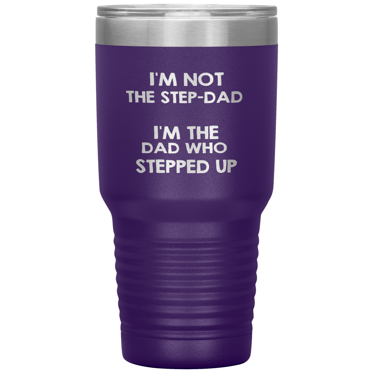 Dad 30oz Tumbler, I'm Not The Step-dad I'm The Dad Who Stepped Up, Black Insulated Cup Gifts For Father From Daughter Son ASIN: B08H1MHBSH