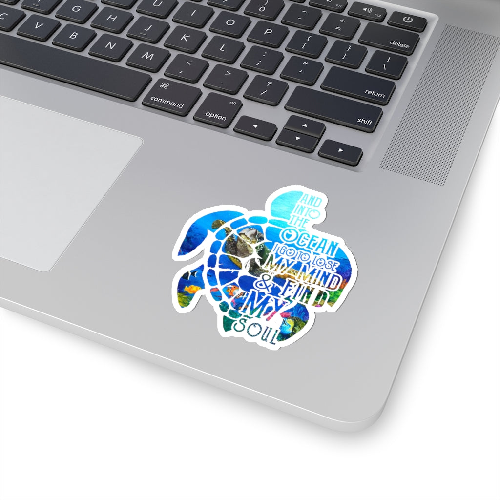 1 Pcs Sticker Decor And into the Ocean i go to lose my mind and find my soul Sticker, Animal ocean sticker, Hippie Sticker, Ocean sticker, Turtle Sticker size custom Sticker for Laptop Decal Wall Lapt
