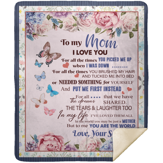 Gifts Blanket to My Mom I Love You for All The Times – Gift from Son Premium Gift Family Awesome On Birthday, Decor Home Sherpa Blanket 50x60 White MSHM Premium Mink Sherpa Blanket 50x60