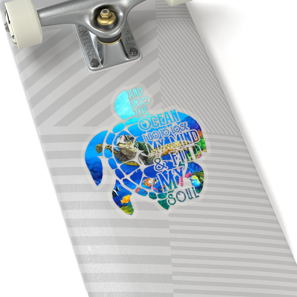 1 Pcs Sticker Decor And into the Ocean i go to lose my mind and find my soul Sticker, Animal ocean sticker, Hippie Sticker, Ocean sticker, Turtle Sticker size custom Sticker for Laptop Decal Wall Lapt