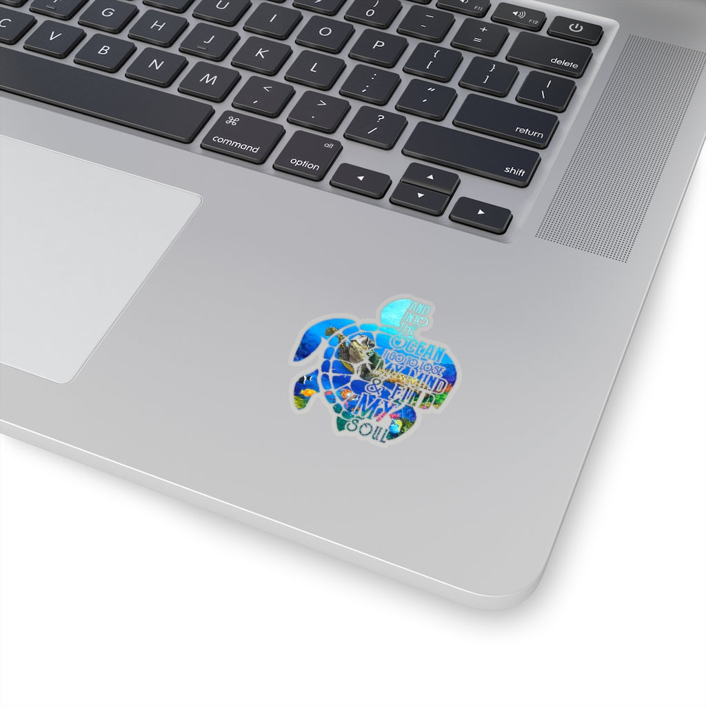 1 Pcs Sticker Decor And into the Ocean i go to lose my mind and find my soul Sticker, Animal ocean sticker, Hippie Sticker, Ocean sticker, Turtle Sticker size custom Sticker for Laptop Decal Wall Lapt