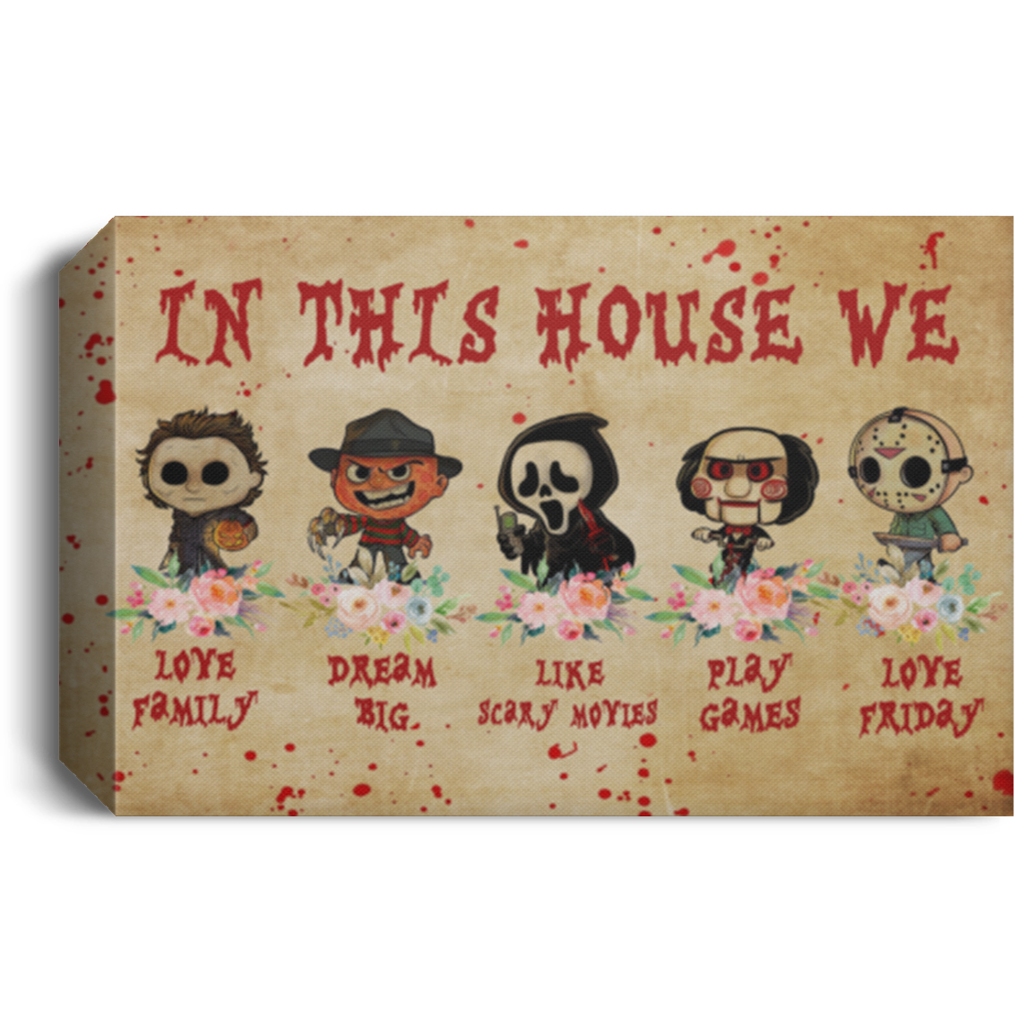 Inspiration Gift Horror Movies in This House We Love Family Dream Big Framed Canvas Prints – Halloween Movies Size 8x12 Thickness 1.5 inch CANLA15 Deluxe Landscape Canvas 1.5in Frame