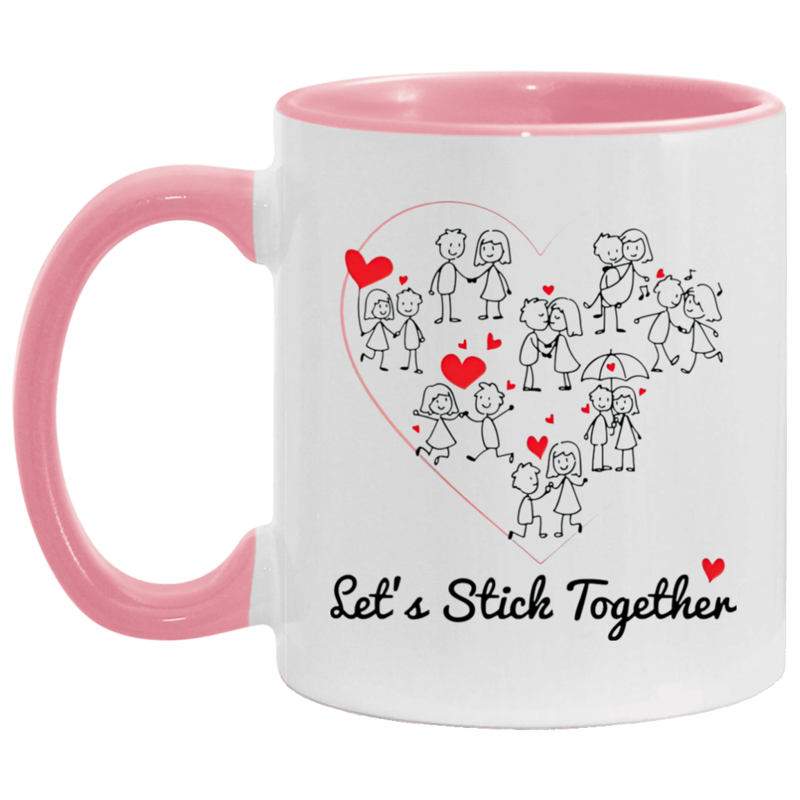 Quote coffee Mug Let’s Stick Together Lovers Couple Accent Mug 2 Side, size 11 oz White - Red Accent Mug On Birthday Gift Hot cold coffee mug holder Capacity and Perfect AM11OZ 11 oz. Accent Mug