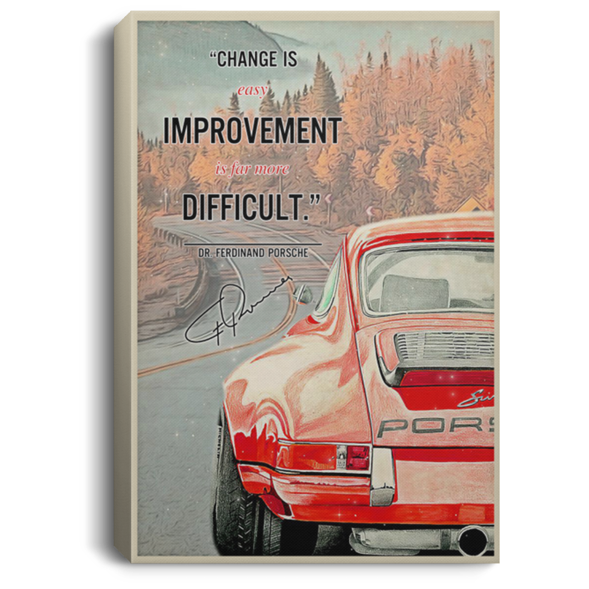 Gifts Change is Easy Improvement is Far More Difficult - 0.75 & 1 CANPO75 Portrait Canvas .75in Frame