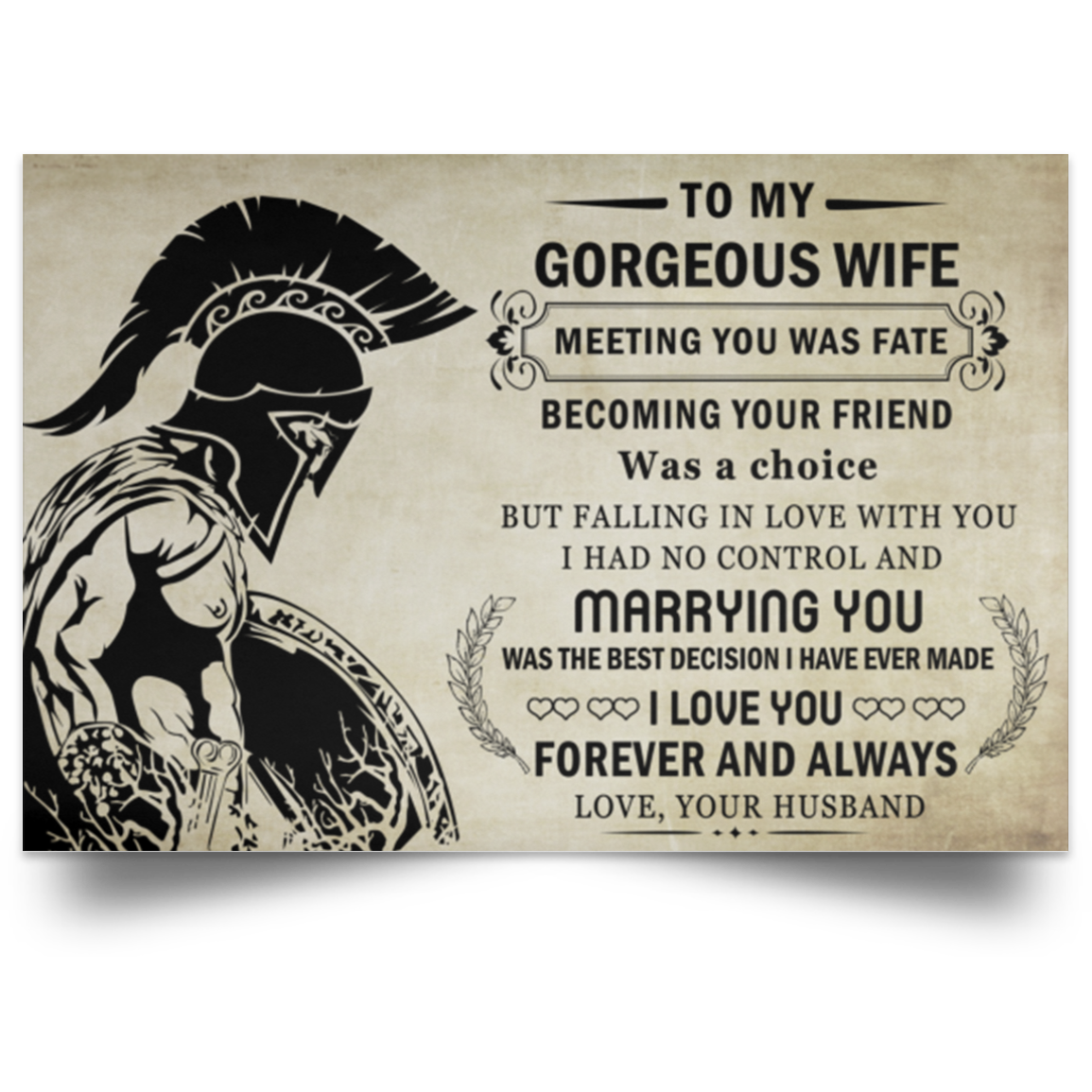 Spartan Poster - to My Gorgeous Wife Meaningful Poster on Birthday, Wedding, Anniversary, Awesome Birthday Perfect Happy Birthday Gift Decor Bedroom, Living Room Print POSLA Satin Landscape Poster