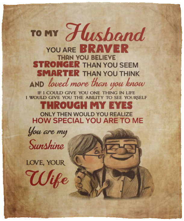 Birthday-Gifts-UP-to-My-Husband-You-are-Braver-Than-You-Believe-Love-Your-Wife-Fleece-Sherpa-Blanket-Printed-in-US-Cozy-Plush-Fleece-Blanket-Size-50x60-inch-Gift-Ideas-for-Loved-Ones VPM Cozy Plush Fleece Blanket - 50x60