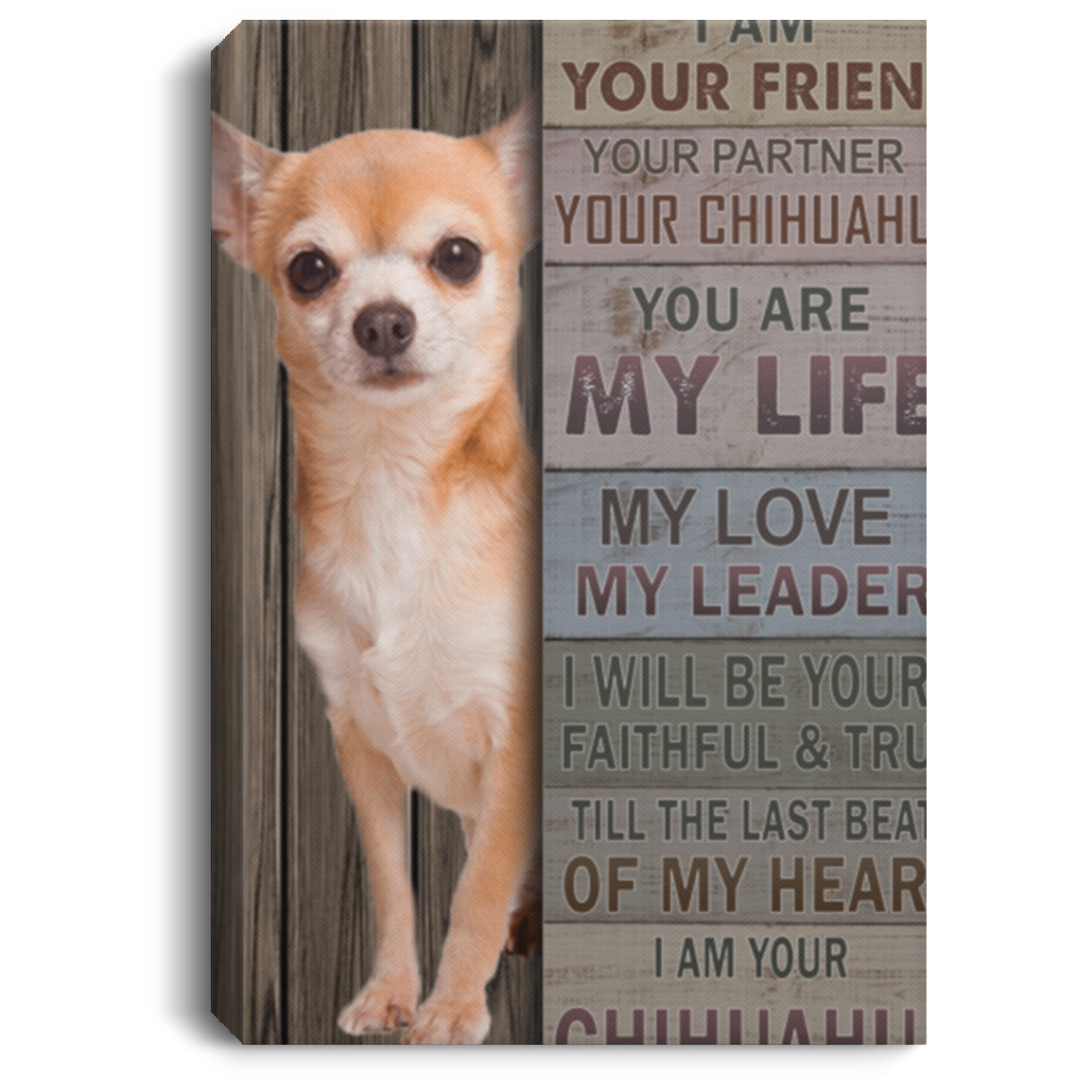 Inspirational Poster to My Mom I Am Your Friend Your Partner Your Chihuahua Unframed Paper Poster Print Family Friend Gift Home Decor Wall Art Kitchen On Christmas, Anniversary 24x36 (1) CANPO75 Portrait Canvas .75in Frame