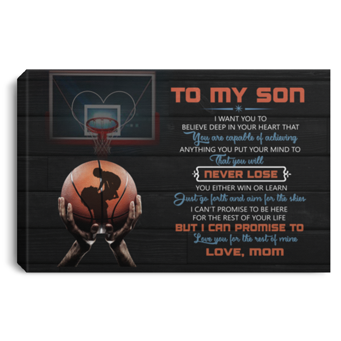 Customized to My Son I Want You Believe Deep in Your Heart Basketball from Mom Framed Canvas Family Friend Gift Unisex On Birthday .