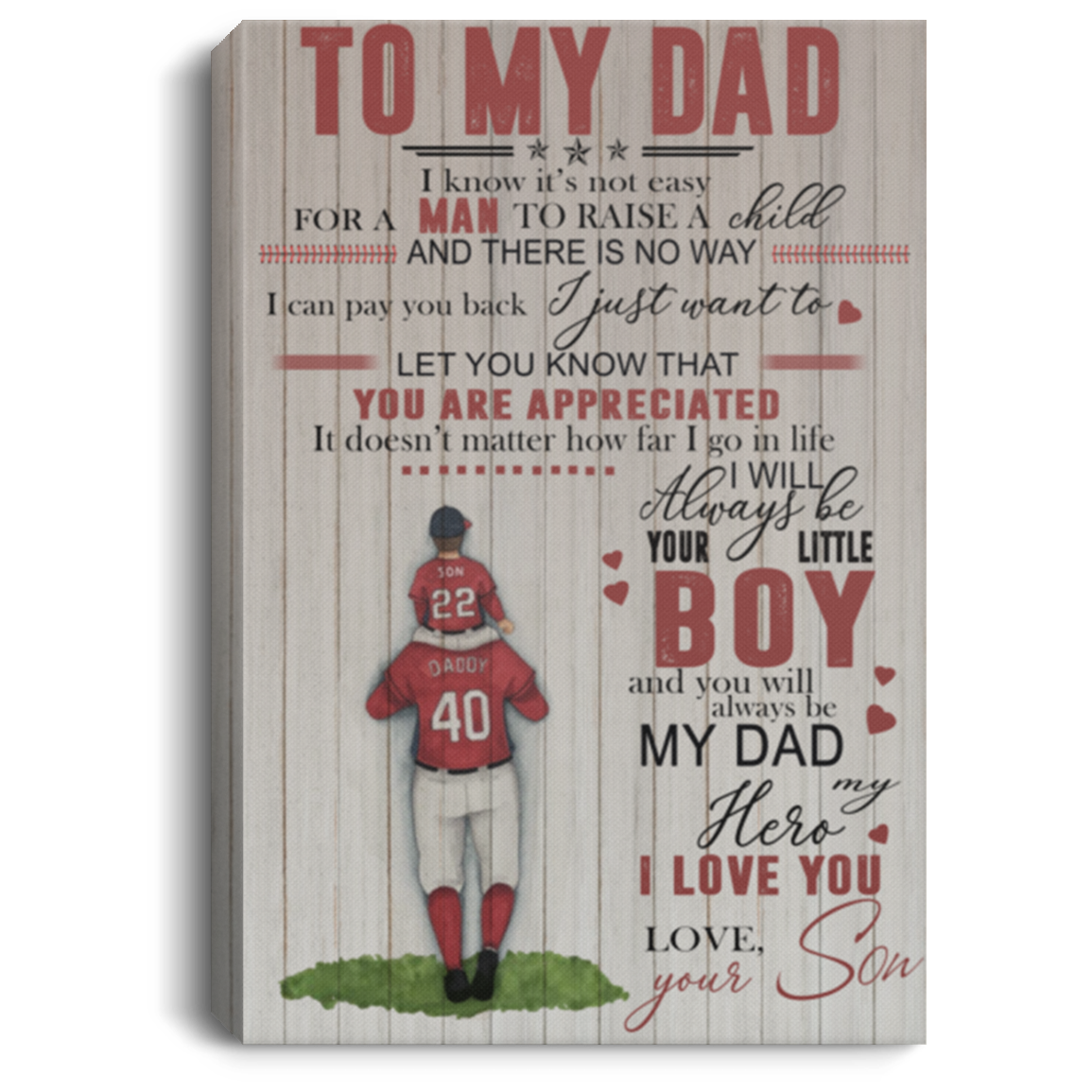 to My Dad Baseball Poster Son for Dad I Know It’s Not Easy for A Man to Raise A Child Gift Family Unisex Awesome On Birthday, Decor Home Durable CANPO75 Portrait Canvas .75in Frame