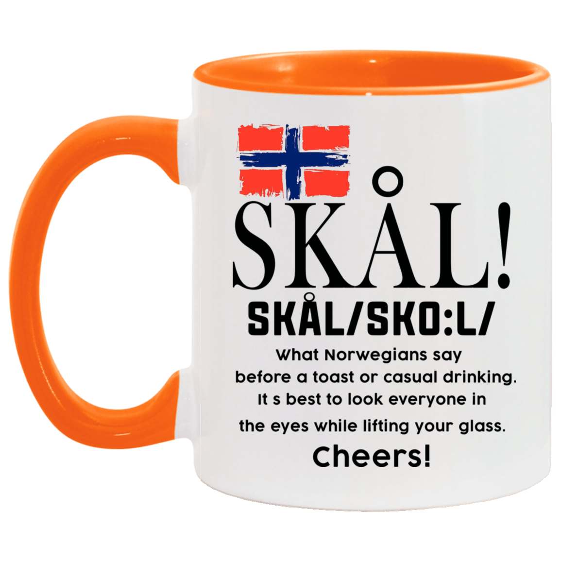 Tea cup Skal What Norwegians Say Before a Toast or Casual Drinking – Norwegian Gifts Accent Mug 2 Side, 11 oz White - Black Accent Mug On Birthday Gift Heat resistant coffee cups Capacity and Perfect TEACUP_1 AM11OZ 11 oz. Accent Mug