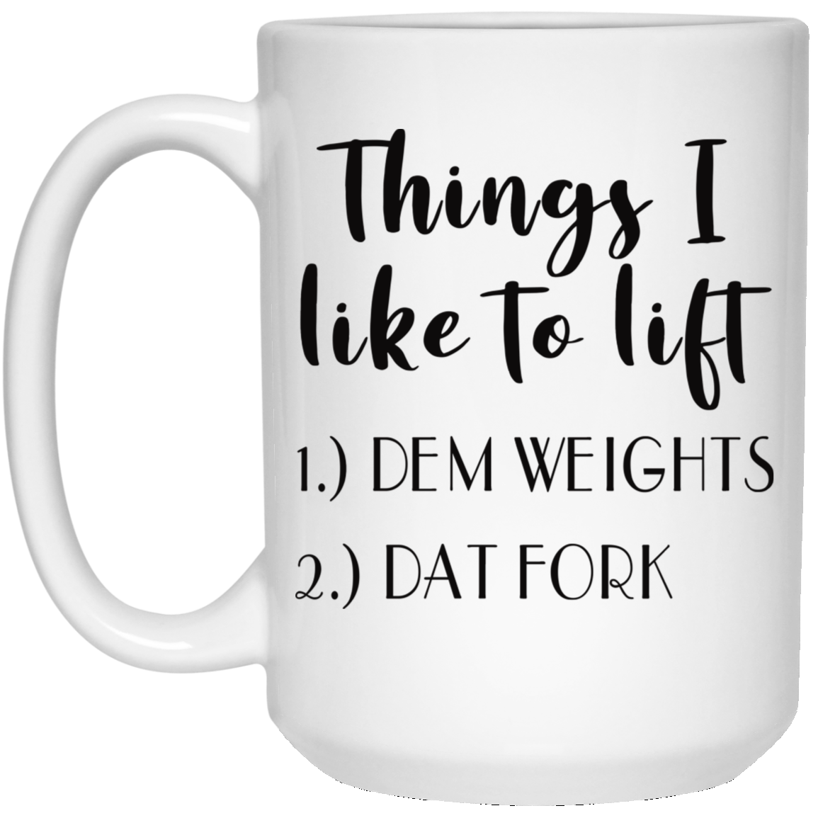 Meaningful Quote Things I Like To Lift Coffee Mug, Gift For Crossfitter, Funny Crossfit Mug, Gift Idea For Her, Gift Idea For Him, Swolemate Gift Coffee Cup Mug On Christmas, Birthday lam-mom-84