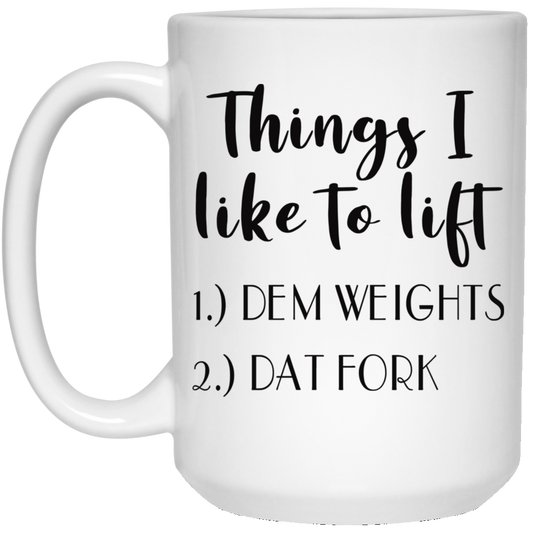 Meaningful Quote Things I Like To Lift Coffee Mug, Gift For Crossfitter, Funny Crossfit Mug, Gift Idea For Her, Gift Idea For Him, Swolemate Gift Coffee Cup Mug On Christmas, Birthday lam-mom-84