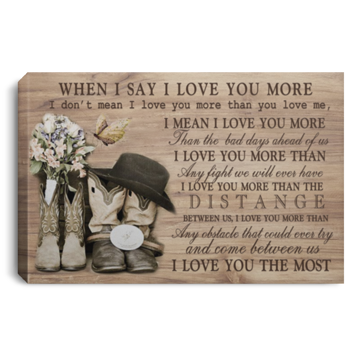 Meaningful Gifts Wall Art Country Living When I Say I Love You More Poster Landscape Canvas 0.75in Framed Size 12x18 inch Gift for Women, Awesome Christmas, Birthday Gift Decor Home Print CANLA75 Landscape Canvas .75in Frame
