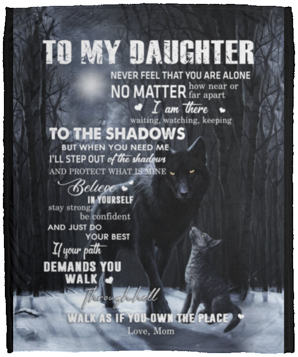 to My Daughter from Mom Black Wolf Dark Moon Night Forest Family Love Quote Art Print White Fleece Blanket, Mom to Daughter Blanket, Christmas Blanket 60x80 Personalized Family Blanket | To My Daughter from Mom fix