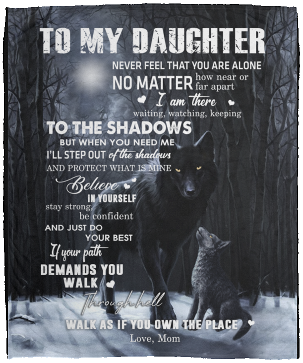 to My Daughter from Mom Black Wolf Dark Moon Night Forest Family Love Quote Art Print White Fleece Blanket, Mom to Daughter Blanket, Christmas Blanket 60x80 VPM Cozy Plush Fleece Blanket - 50x60