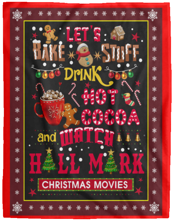Gifts Blanket Let’s Bake Stuff Drink Hot Cocoa Christmas Blanket – This is My Hall-Mark Christmas Movie Watching Blanket Gift Family Awesome On Birthday, Christmas Sherpa Blanket 60x80 Red VPL Cozy Plush Fleece Blanket - 60x80