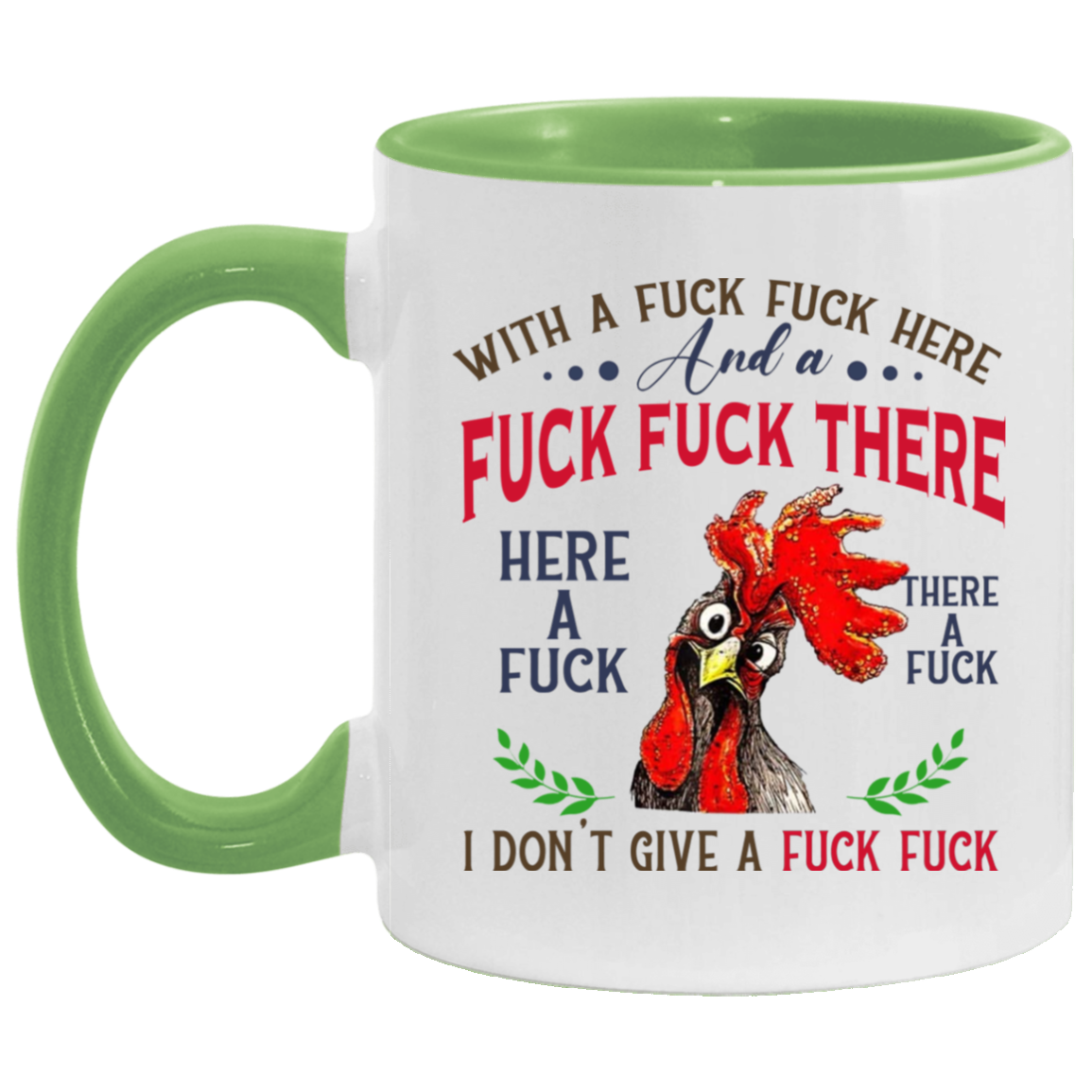 Mug Birthday Gift Pecker with A Fuck Fuck Here and A Fuck Fuck There I Don’t Give A Fuck Accent Mug On Birthday Gift Heat Resistant Coffee Cups Capacity and Perfect Size 2 Side, 11 oz White - Black AM11OZ 11 oz. Accent Mug