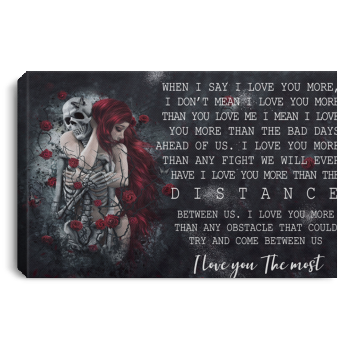 Canvas Skull When I Say I Love You More I Love You The Most Poster No Frame Size 11x17 Gift for Women, Awesome Christmas, Decor Livingroom Print fixx CANLA75 Landscape Canvas .75in Frame