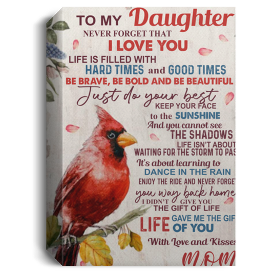 Cardinal Mom Wood Framed Canvas for Daughter My Daughter Never Forget I Love You - Lost Mother Gift Awesome Unisex Family on Birthday, Home Decor, Durable Print 16 x 23 CANPO15 Deluxe Portrait Canvas 1.5in Frame