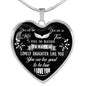 TO MY DAUGHTER NECKLACE - YOU ARE THE ANGEL, YOU ARE SO TRUE, I FEEL SO BLESSED, TO HAVE A LOVELY DAUGHTER LIKE YOU, YOU ARE TOO GOOD TO BE TRUE, n-05.12