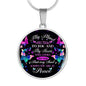 My Mind Still Talks To You Butterfly In Loving Memory Cirle Pendant Necklace – Memorial Pendant Gift For Loss