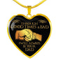 To My Son Luxury Necklace - Through good Times & Bad I Will Always Be Your Dad n-05.12