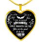 TO MY DAUGHTER NECKLACE - YOU ARE THE ANGEL, YOU ARE SO TRUE, I FEEL SO BLESSED, TO HAVE A LOVELY DAUGHTER LIKE YOU, YOU ARE TOO GOOD TO BE TRUE, n-05.12