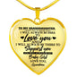 heart necklace to my granddaughter - always be there - gift from love grandpa n-05.12