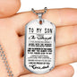 To My Son Quote I Wish You The Strenghth Dogtag Necklace Luxury Love, Dad