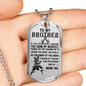 Samurai Japan To My Brother Dog Tag Necklace Jewelry - Best Gifts For Partner
