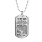 To My Son Dog Tag - Military Chain silver - Unique Birthday Gifts for Kids