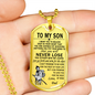 To My Son Dog Tag - Military Chain silver - Unique Birthday Gifts for Kids