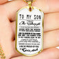 To My Son Quote I Wish You The Strenghth Dogtag Necklace Luxury Love, Dad