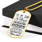 To My Son Quote I Wish You The Strenghth Dogtag Necklace Luxury Love, Dad
