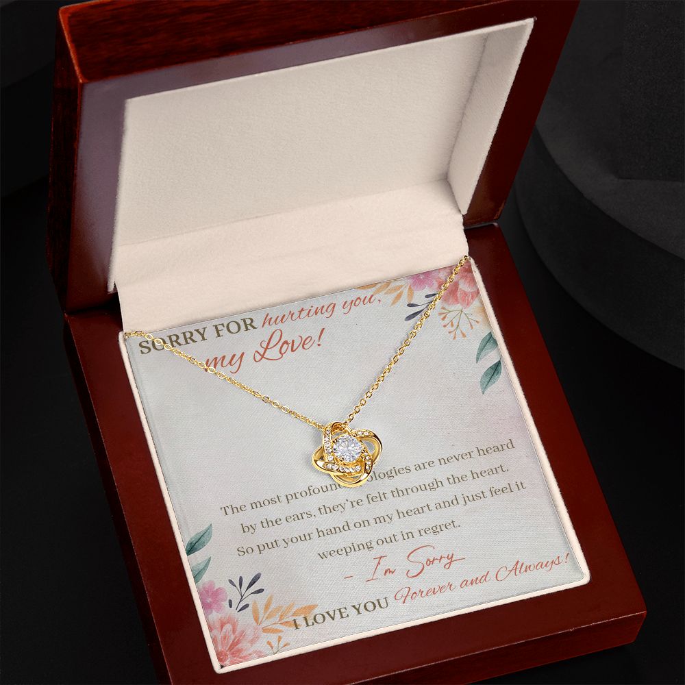 Sorry For Hurting You My Love I'm Sorry I Love You Forever And Always Apology Gifts Love Knot Necklace