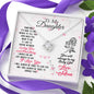 Love Knot Necklace to My Daughter from Mom - You will always be my Baby Girl Love, Mom 14k white gold