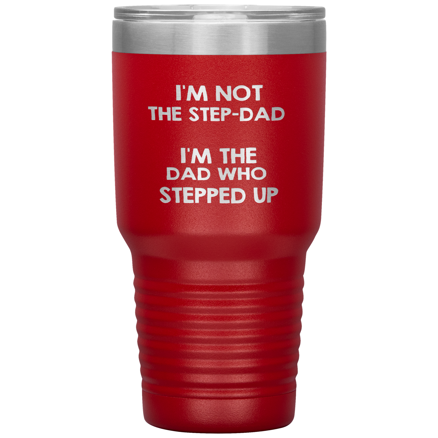 Dad 30oz Tumbler, I'm Not The Step-dad I'm The Dad Who Stepped Up, Black Insulated Cup Gifts For Father From Daughter Son ASIN: B08H1MHBSH