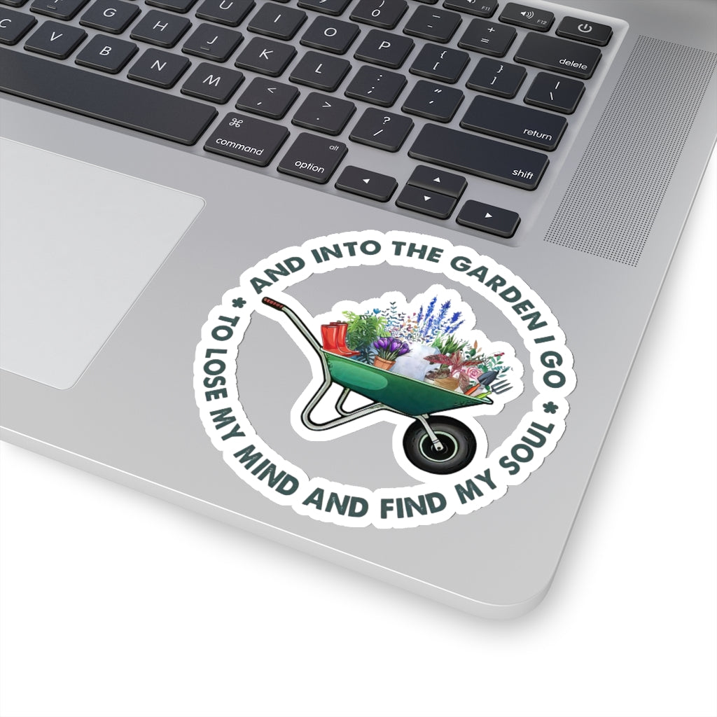 1 Pcs Sticker Decor Garden and into The Garden i go to Lose My Mind and find My Soul Sticker, Garden Sticker, Plant Sticker Size Custom Sticker for Laptop Decal Wall Laptop Bumper Sticke Full Size ASIN: B0957GFSBL