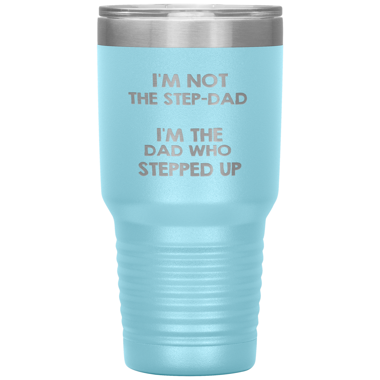 Dad 30oz Tumbler, I'm Not The Step-dad I'm The Dad Who Stepped Up, Black Insulated Cup Gifts For Father From Daughter Son ASIN: B08H1MHBSH