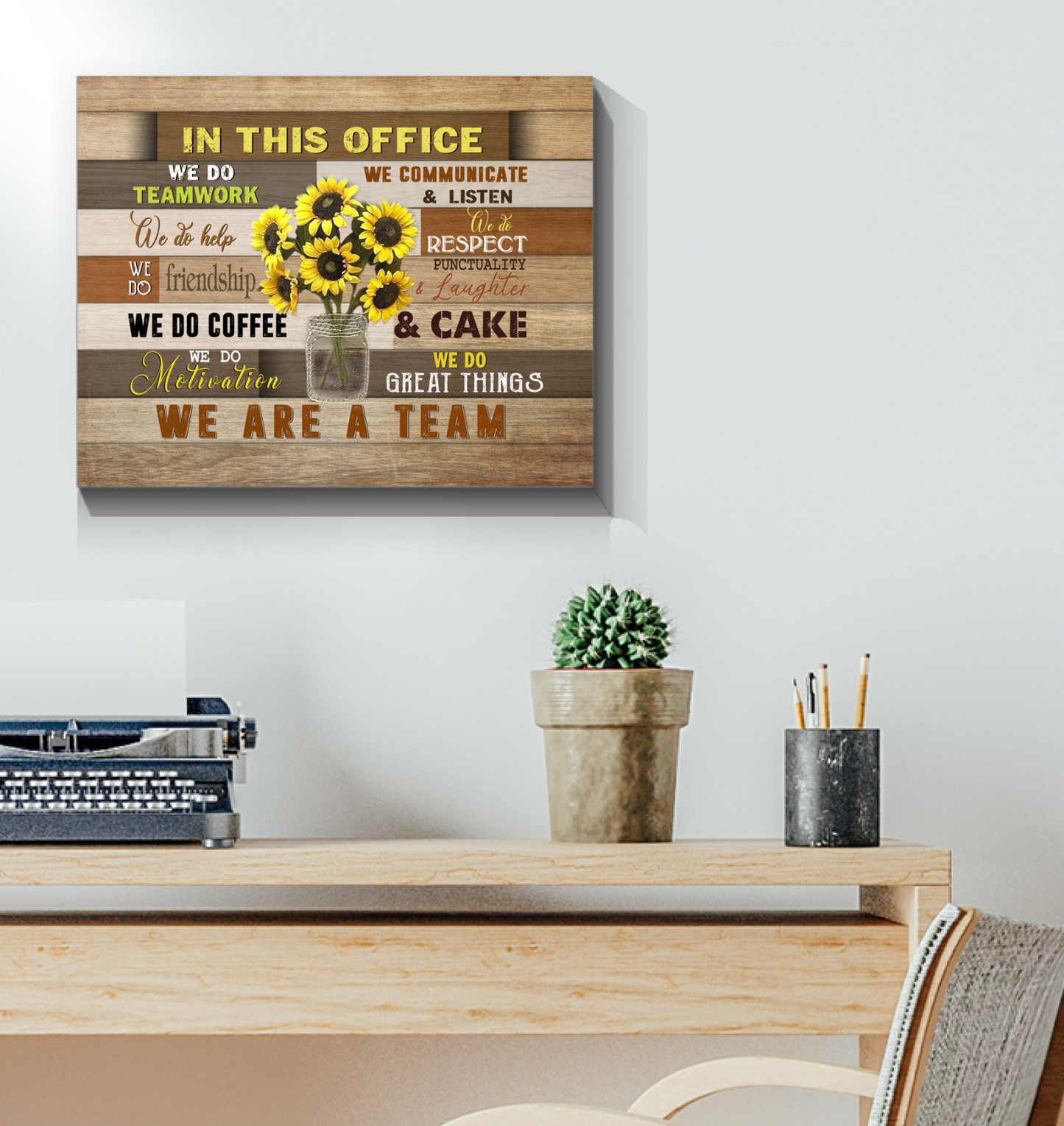 Sunflower - in This Office We Do Teamwork We Do Help We Do Art Poster (Canvas Framed, 20x16)