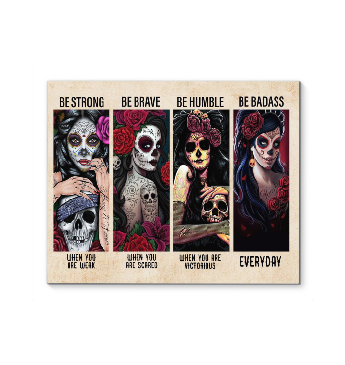 Skull Day of Death Women - Be Strong Be Brave Be Humble Badass Poster (Canvas Framed, 20x16)