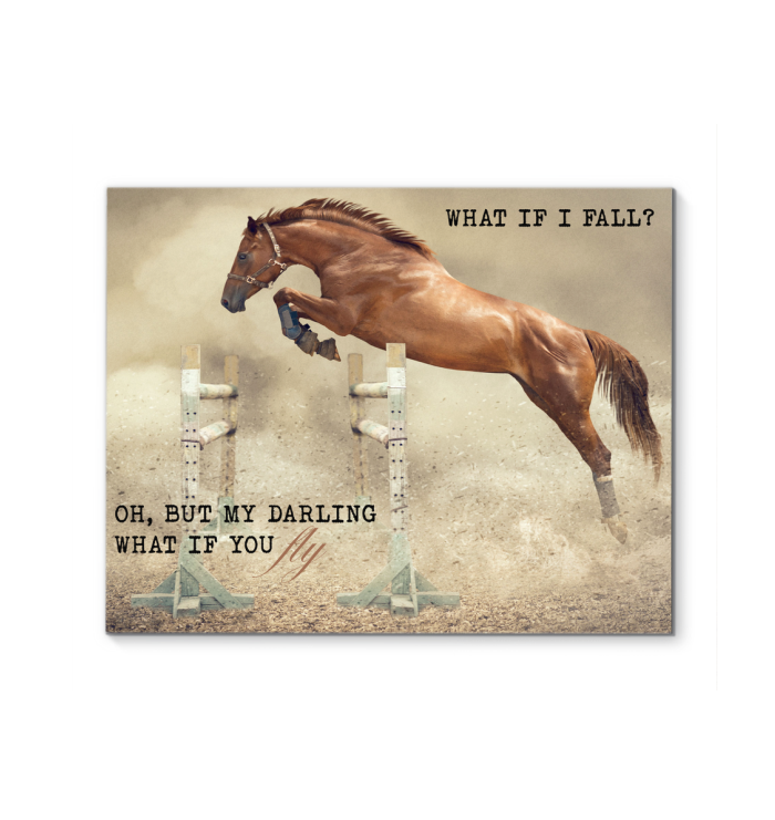 Horse What If I Fall Oh But My Darling What If You Fly - Art Wall Canvas Framed Poster (14x11)