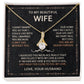 To My Beautiful Wife Necklace With Message Card, Anniversary Birthday Gift for Wife, Wife Gift From Husband, Sentimental Gift for Wife, Birthday Gift for Wife on Valentine Gifts To Wife from Husband Alluring Beauti Template