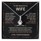 To My Beautiful Wife Necklace With Message Card, Anniversary Birthday Gift for Wife, Wife Gift From Husband, Sentimental Gift for Wife, Birthday Gift for Wife on Valentine Gifts To Wife from Husband Alluring Beauti Template