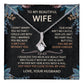 To My Beautiful Wife Necklace With Message Card, Anniversary Birthday Gift for Wife, Wife Gift From Husband, Sentimental Gift for Wife, Birthday Gift for Wife on Valentine Gifts To Wife from Husband vs2 Template Alluring NC