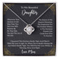 To My Beautiful Daughter Temmplate Knot NC