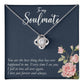to my Soulmate you are Knot Necklace Template Silver coanh Main up AMZVippppp