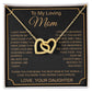 To My Loving Mom Interlocking VipSilverOnly (Coánhmainphuhop)