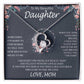 To My Beautiful Daughter sometimes Forever Love not Earing Template